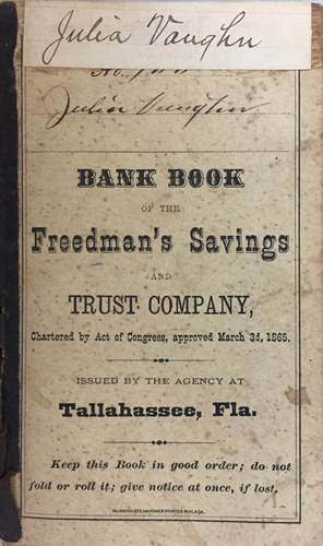 Julia Vaughn's deposit book for the National Freedman's Savings and Trust Company, Tallahassee Branch Image courtesy of the University of Georgia's Freedman's Bank Research website.